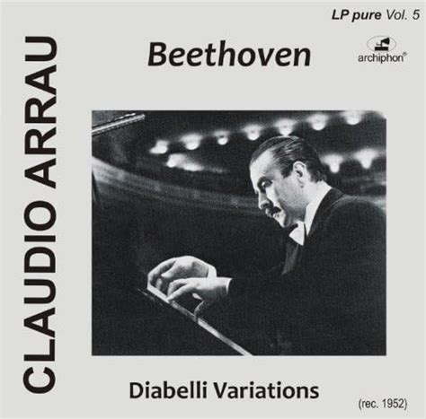 Beethoven L Diabelli Variations Claudio Arrau Digital