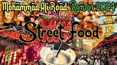 Ramzan Street Walk At Mohammad Ali Road Mumbai Iftar Youtube