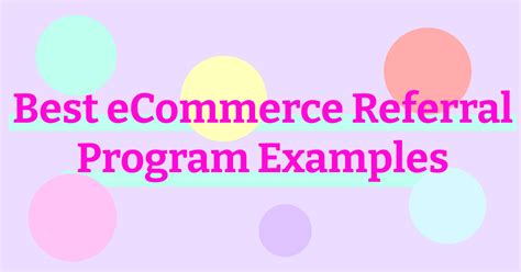 34 Best Ecommerce Referral Program Examples 2024