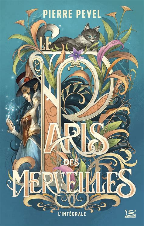 Amazon Fr Le Paris Des Merveilles L Int Grale Pevel Pierre Livres