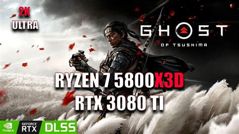 Ghost Of Tsushima PC Ryzen 7 5800x3d RTX 3080 TI ULTRA 2K YouTube