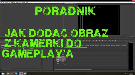 Poradnik Jak Doda Obraz Z Kamery Do Gameplay A Obraz W Obrazie