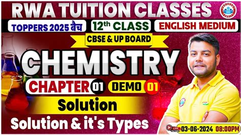 Class 12 Chemistry Chapter 1 Solution And It S Types 1 By Avinash Sir Cbse And Up Board 2025