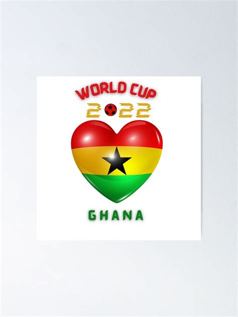 World Cup Qatar 2022 Ghana Heart Poster For Sale By Mr Socololo