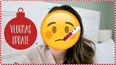 Vlogmas 2016 🎄😷 Update So Sick 🤒🎄 Day 16 Youtube