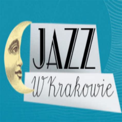 Historia Jazzu W Krakowie Jazz W Krakowie Krakowski Jazz Festiwale