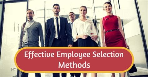 16 Best And Effective Employee Selection Methods Wisestep