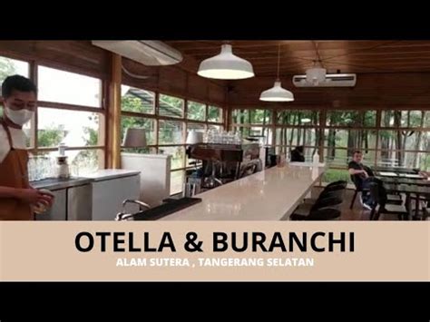 Otella Buranchi I Alam Sutera Tangerang Banten YouTube