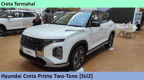 Hyundai Creta Prime Two Tone Su2id Review Indonesia Youtube