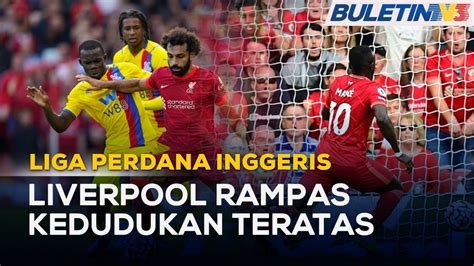 Liga Perdana Inggeris Liverpool Naik Ke Tangga Teratas Youtube