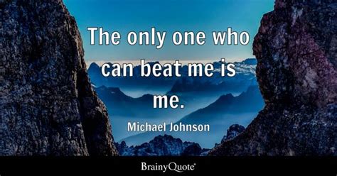 Michael Johnson Quotes - BrainyQuote