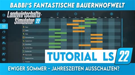 LS22 Tutorial Ewiger Sommer Jahreszeiten Ausschalten FS22