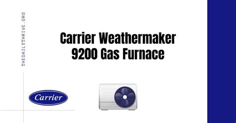 Carrier Weathermaker 9200 Gas Furnace