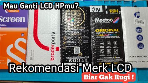 LCD HPMU PECAH Ini Merk LCD Rekomendasi YouTube