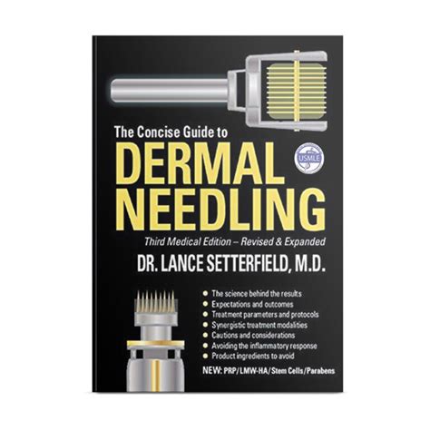 The Concise Guide To Dermal Needling Rd Medical Ed