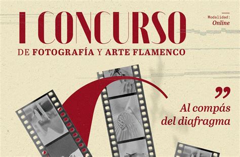 Concurso De Fotograf A Y Arte Flamenco Hasta El De Septiembre De