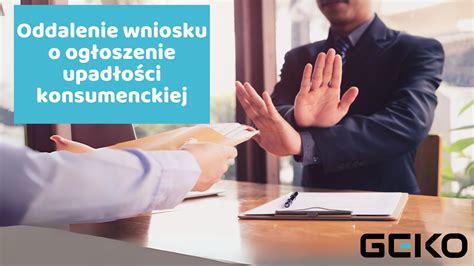 Oddalenie wniosku o ogłoszenie upadłości konsumenckiej