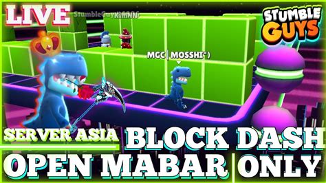 LIVE Stumble Guys MALEM OPEN MABAR BLOCK DASH ONLY SERVER ASIA MENEMANI