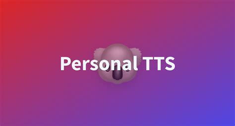 Personal Tts A Hugging Face Space By Leozhao