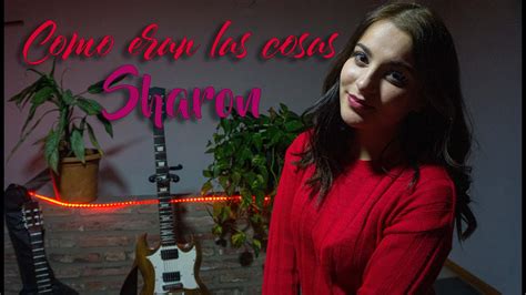 Como Eran Las Cosas Babasónicos Sharon COVER YouTube