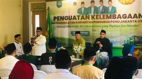 Semarak Hut Ke Ri Pcnu Jakut Gelar Penguatan Kelembagaan