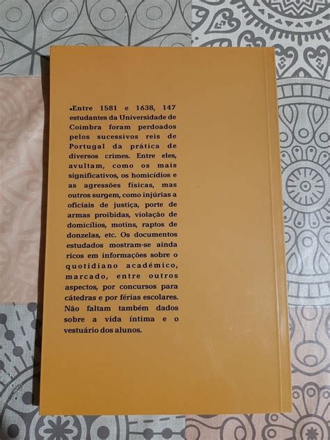 Livro Coimbra E A Delinqu Ncia Estudantil Monte Real E Carvide Olx