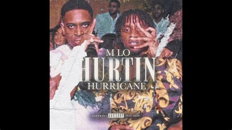 M Lo X Hurricane Hurtin Official Audio R Hurricane Killy