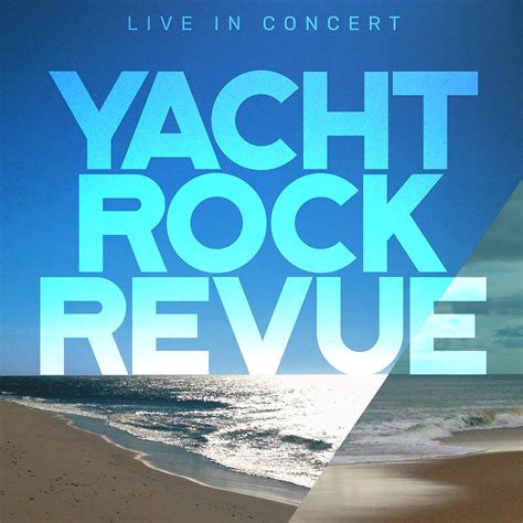 Yacht Rock Revue The Paramount