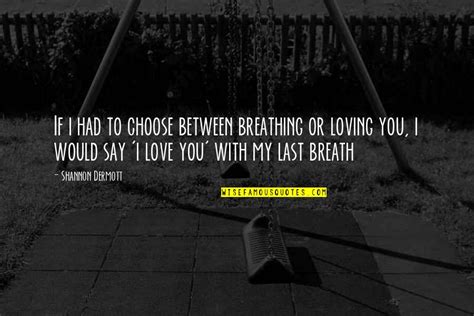 My Last Breath Quotes: top 40 famous quotes about My Last Breath