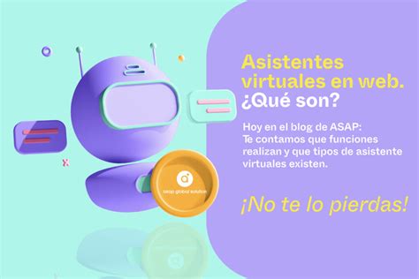 Asistentes Virtuales Con Celos Asap Global Solution