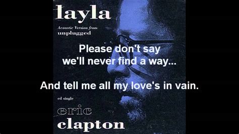 Layla Acoustic Version With Lyrics Eric Clapton Youtube