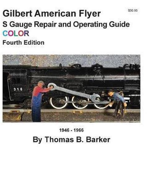 Gilbert American Flyer S Gauge Repair And Operating Guide Color Thomas