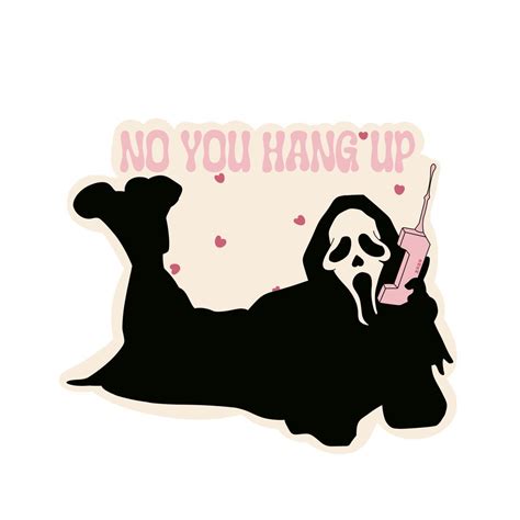 No You Hang Up Scream Sticker Etsy