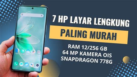 Hp Layar Lengkung Terbaru Ram Gb Paling Murah Youtube