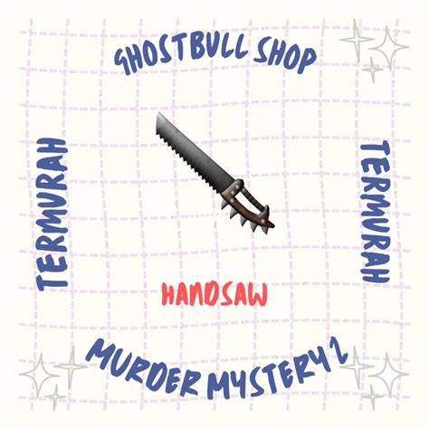 Jual Handsaw Murder Mystery 2 Mm2 Roblox | Shopee Indonesia