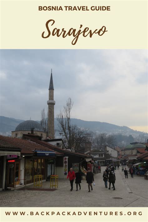 26 Top Things To Do In Sarajevo Bosnia Backpack Adventures Great