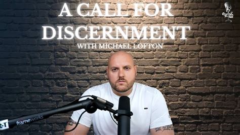 A Call For Discernment Among Faithful Catholics With Michael Lofton Youtube