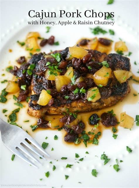 Cajun Pork Chops With Honey Apple And Raisin Chutney Carries