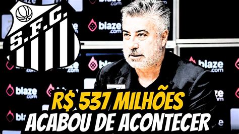 SAIU AGORA ACABOU DE ANUNCIAR TORCIDA EXPLODIU NOTÍCIAS DO SANTOS