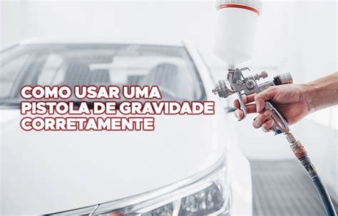 COMO UTILIZAR UMA PISTOLA DE GRAVIDADE Atwoo Car Cosmetics