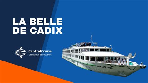 La Belle De Cadix Exp Rience Bord Du Navire De Croisieurope Youtube