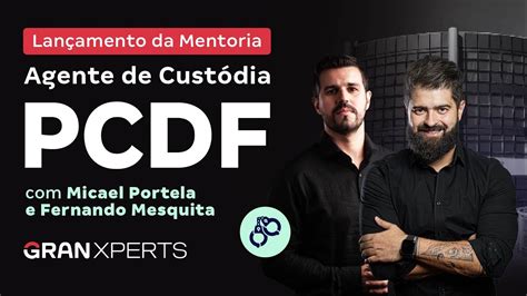 Concurso Agente De Cust Dia Da Pc Df Lan Amento Da Mentoria