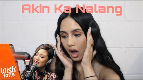 Morissette Amon Akin Ka Na Lang Reaction Youtube