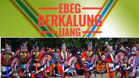 Ebeg Mulia Budaya Berkalung Uang Live Randegan Wangon YouTube