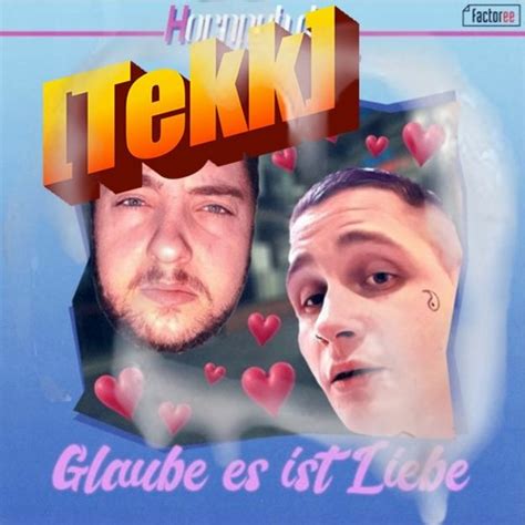 Stream Hornpub De Feat Broys Glaube Es Ist Liebe Tekk Remix By