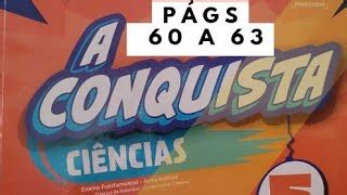 A Conquista Ciências 5 ano págs 60 a 63 A ag Doovi