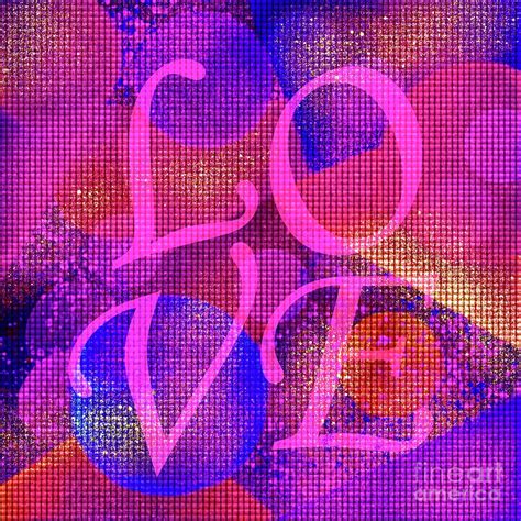 Love Text Art Sign Digital Art by Laurie's Intuitive - Fine Art America