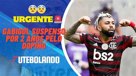 URGENTE GABIGOL SUSPENSO DO FUTEBOL POR 2 ANOS POR CAUSA DO DOPING