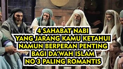 INILAH 4 SAHABAT NABI YANG JARANG KAMU KETAHUI Four Companions Of The