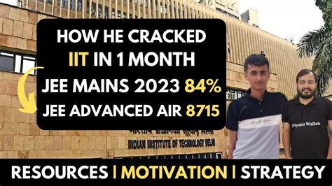 He Cracked Iit In Month Iit Jee Story Of Air Iit Motivation